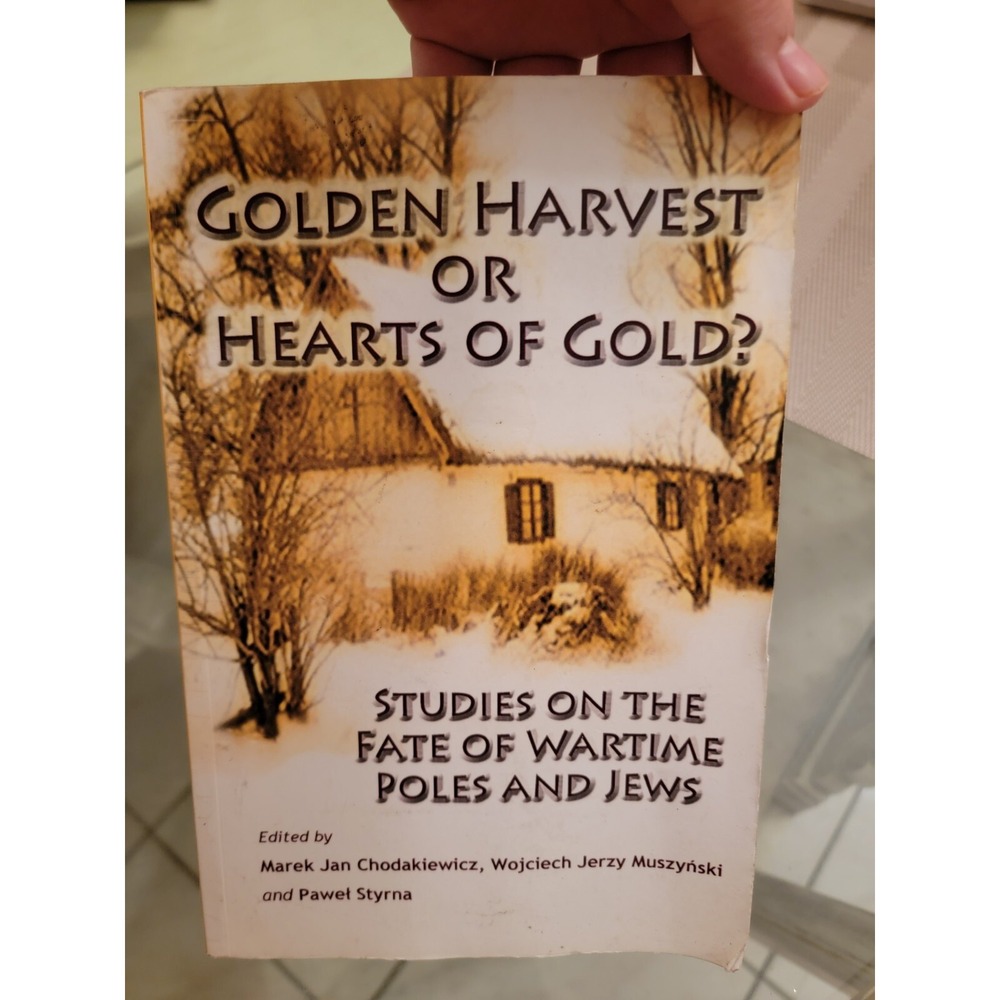Chodakiewicz - Golden Harvest or Hearts of Gold? - Paperback - Like‎ New